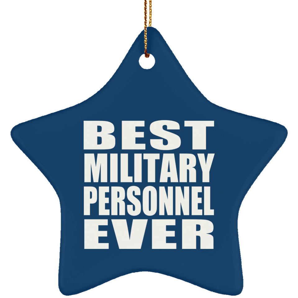 Best Military Personnel Ever - Star Ornament