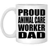Proud Animal Care Worker Dad - 11oz Coffee Mug