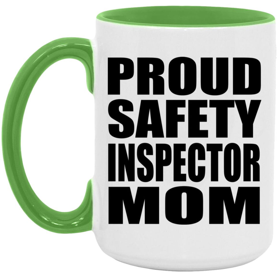 Proud Safety Inspector Mom - 15oz Accent Mug Green
