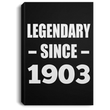 121st Birthday Legendary Since 1903 - Canvas Portrait