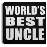 World's Best Uncle - Canvas Square