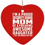 Proud Security Guard Mom Of Awesome Daughter - Heart Ornament