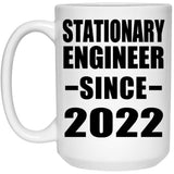 Stationary Engineer Since 2022 - 15oz Coffee Mug