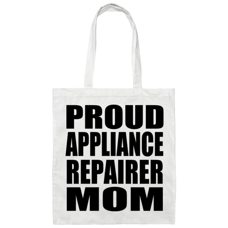 Proud Appliance Repairer Mom - Tote Bag White