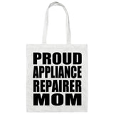 Proud Appliance Repairer Mom - Tote Bag White