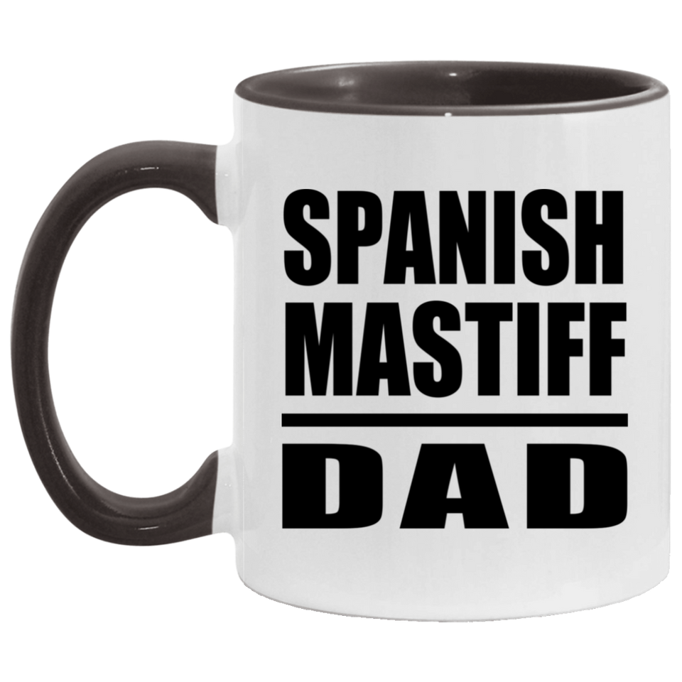 Spanish Mastiff Dad - 11oz Accent Mug Black