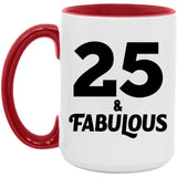 25th Birthday 25 & Fabulous - 15oz Accent Mug Red
