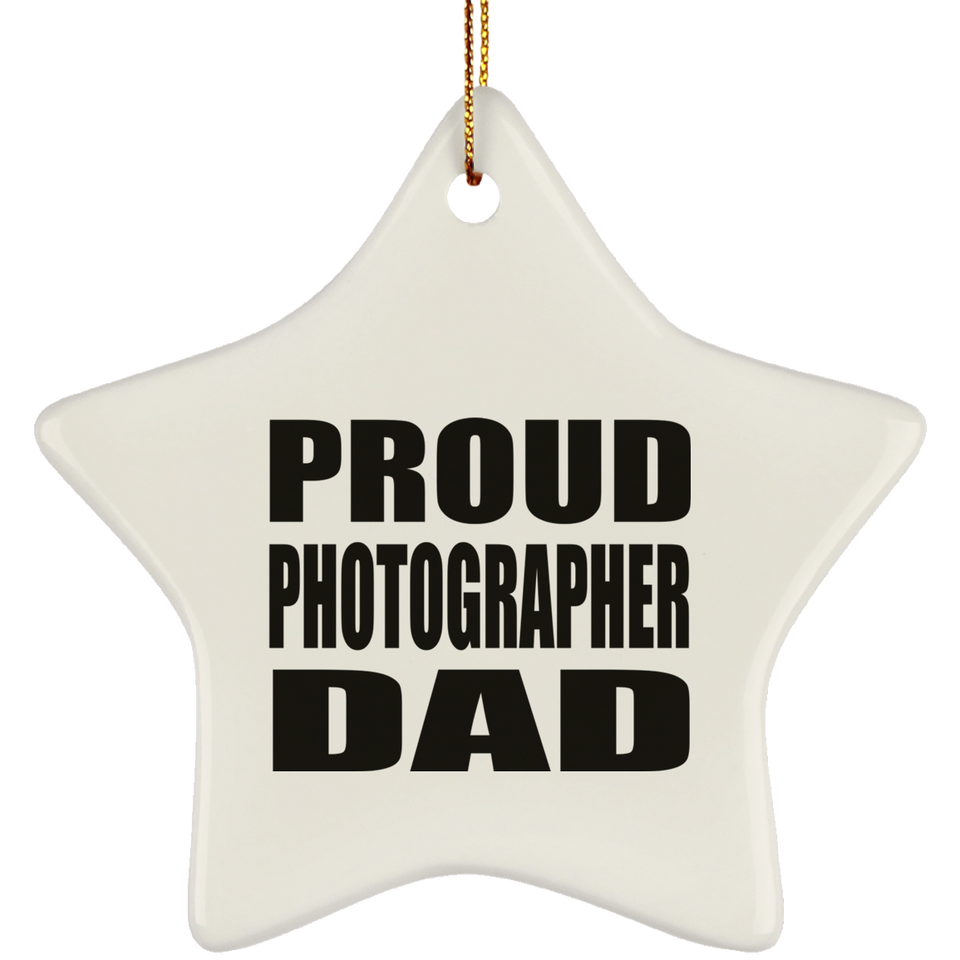 Proud Photographer Dad - Star Ornament