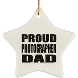 Proud Photographer Dad - Star Ornament