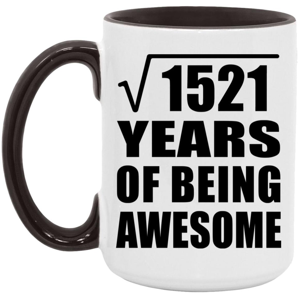 39th Birthday Square Root of 1521 Years of Being Awesome - 15oz Accent Mug Black