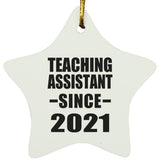 Teaching Assistant Since 2021 - Star Ornament