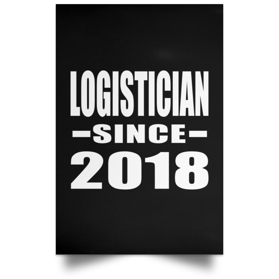 Logistician Since 2018 - Poster Portrait