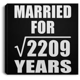47th Anniversary Married For Square Root of 2209 Years - Canvas Square