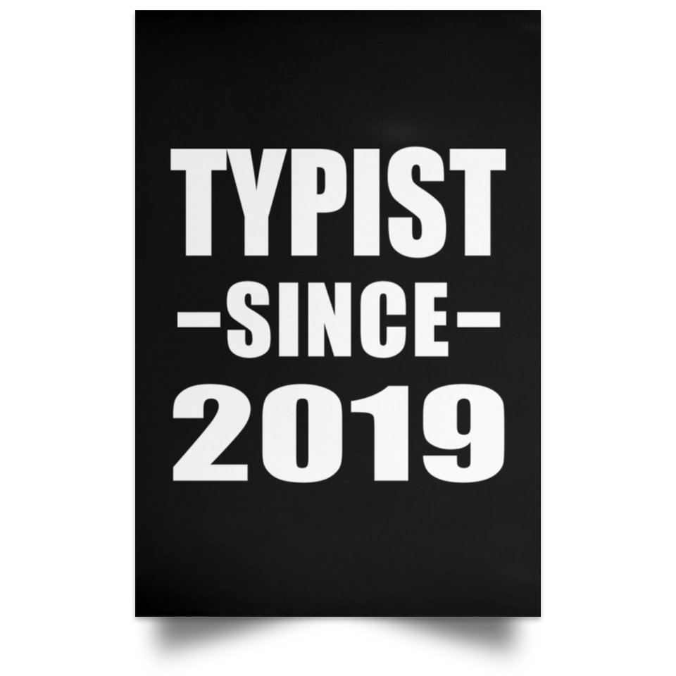 Typist Since 2019 - Poster Portrait