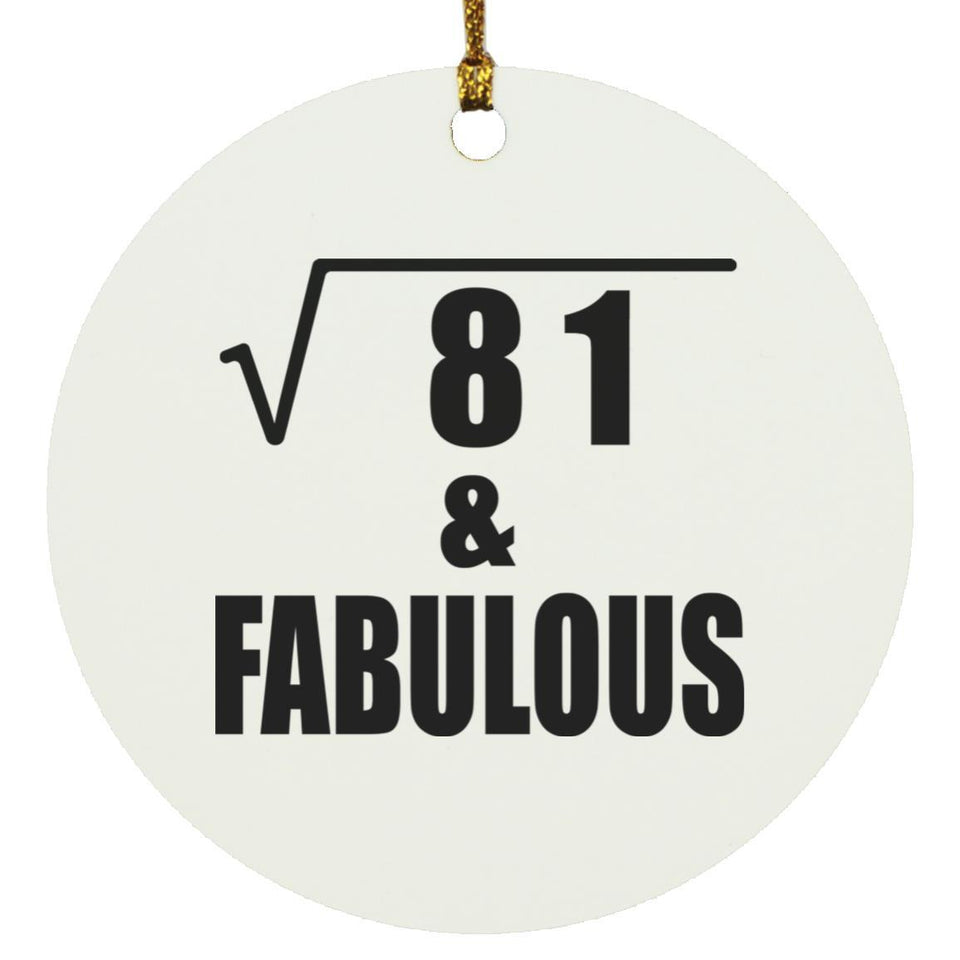 9th Birthday Square Root of 81 & Fabulous - Circle Ornament