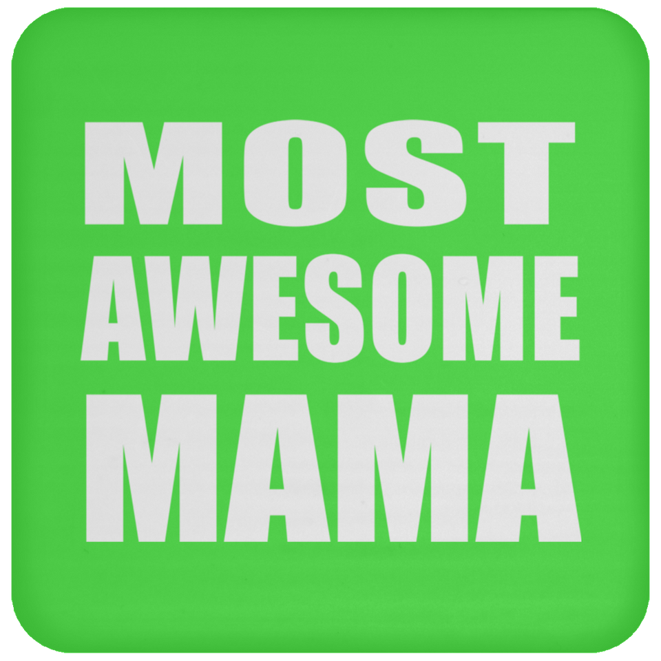 Most Awesome Mama - Drink Coaster