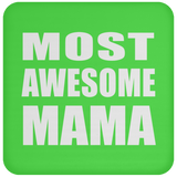Most Awesome Mama - Drink Coaster