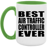 Best Air Traffic Controller Ever - 15oz Accent Mug Green