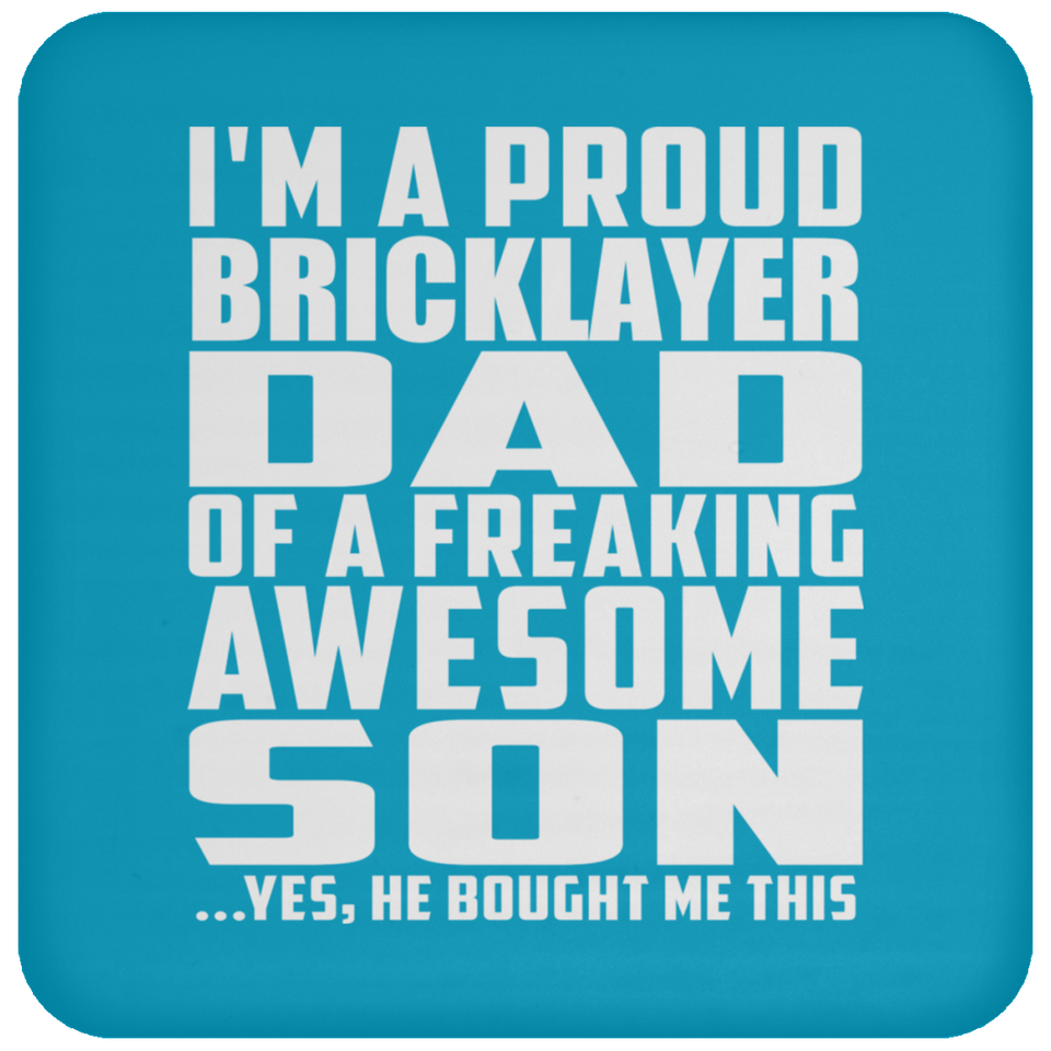 Proud Bricklayer Dad Of Awesome Son - Drink Coaster