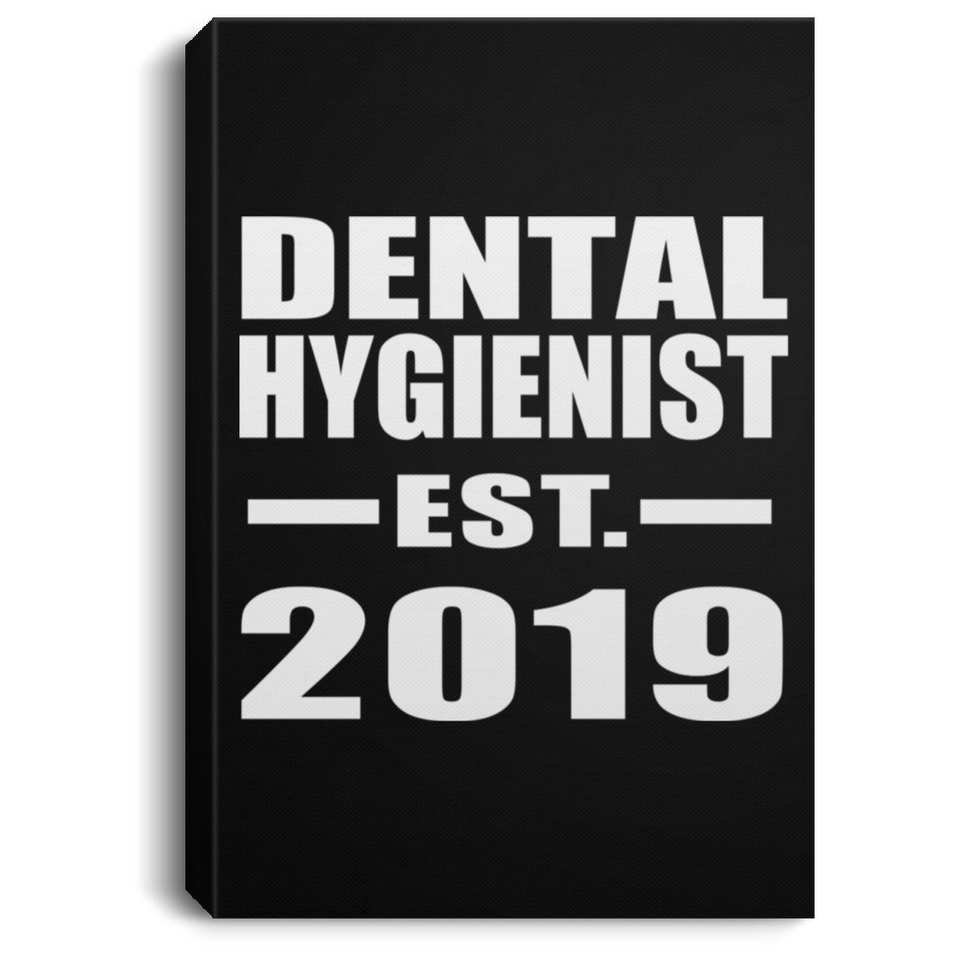 Dental Hygienist Established EST. 2019 - Canvas Portrait