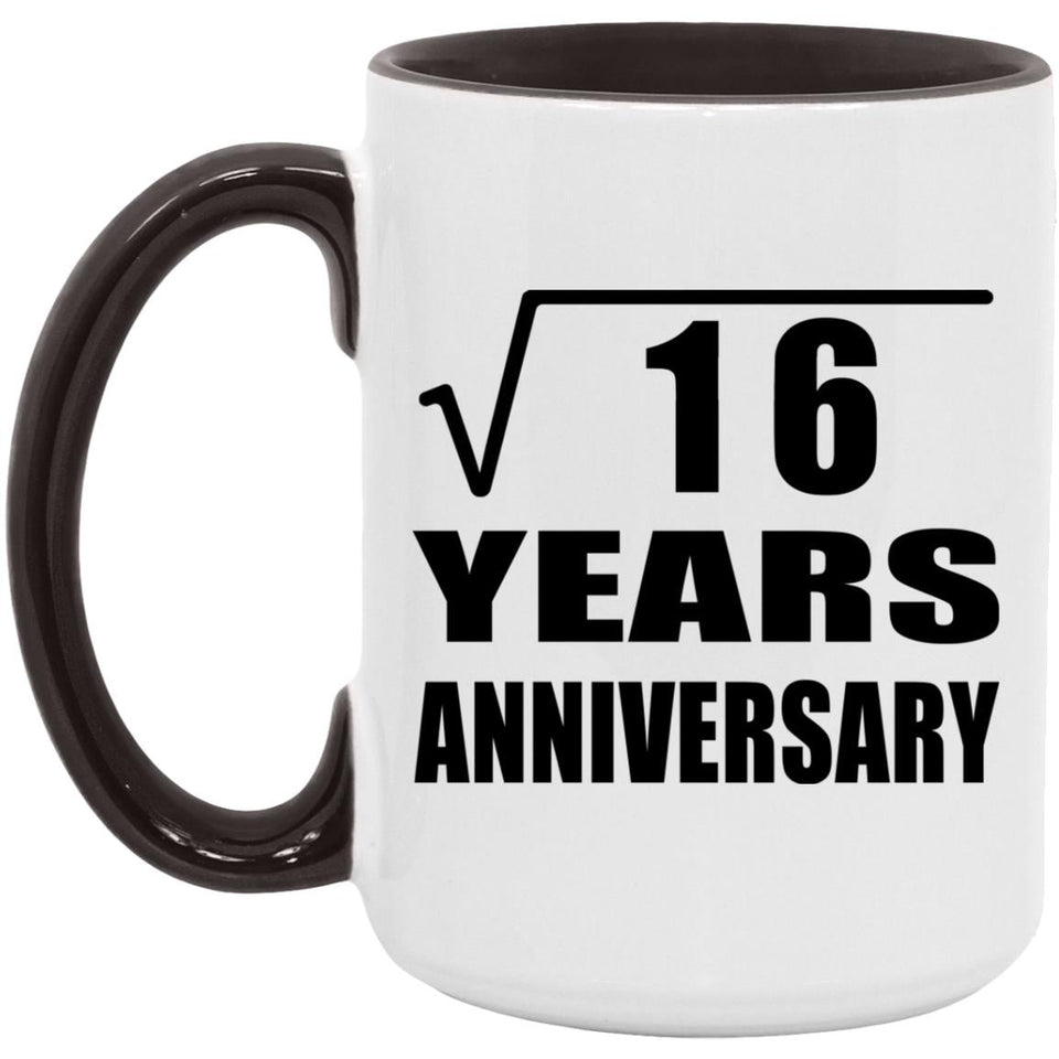 4th Anniversary Square Root of 16 Years Anniversary - 15oz Accent Mug Black