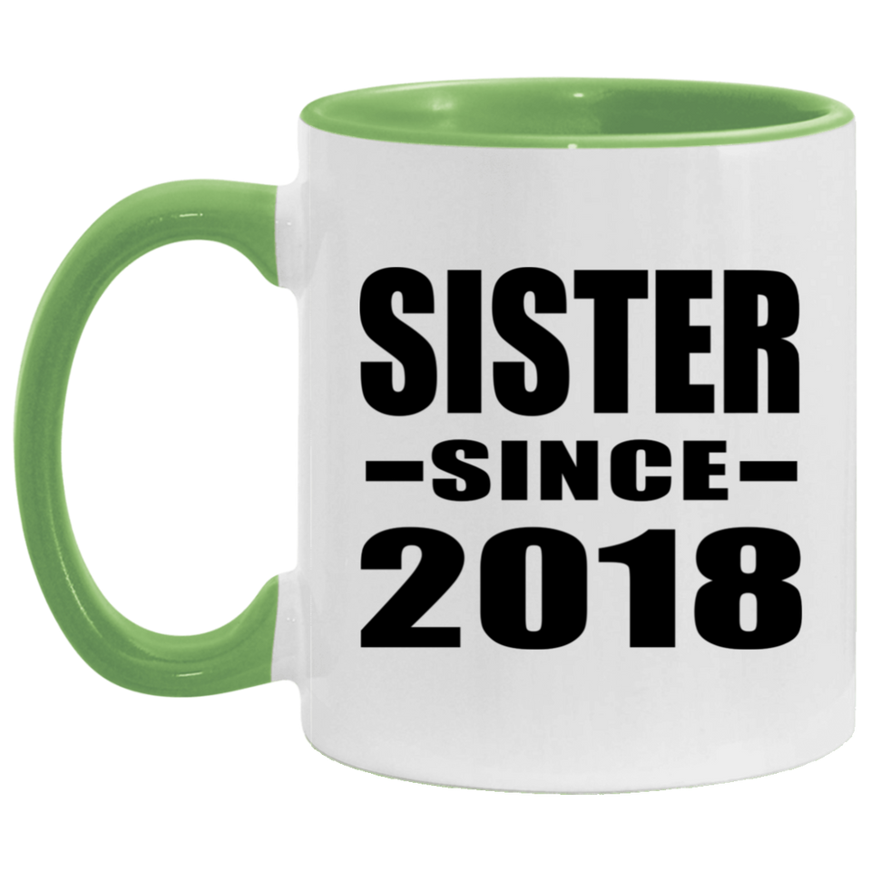 Sister Since 2018 - 11oz Accent Mug Green