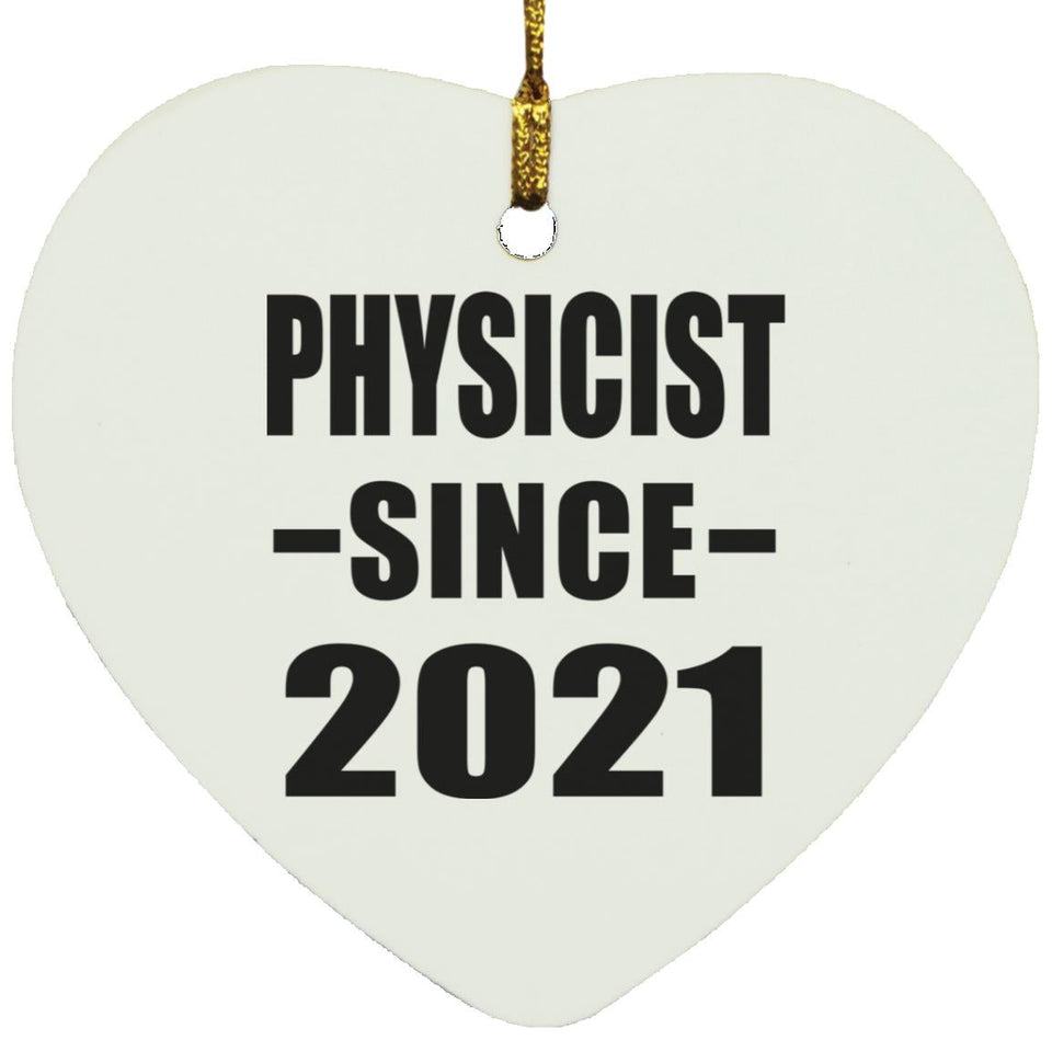 Physicist Since 2021 - Heart Ornament