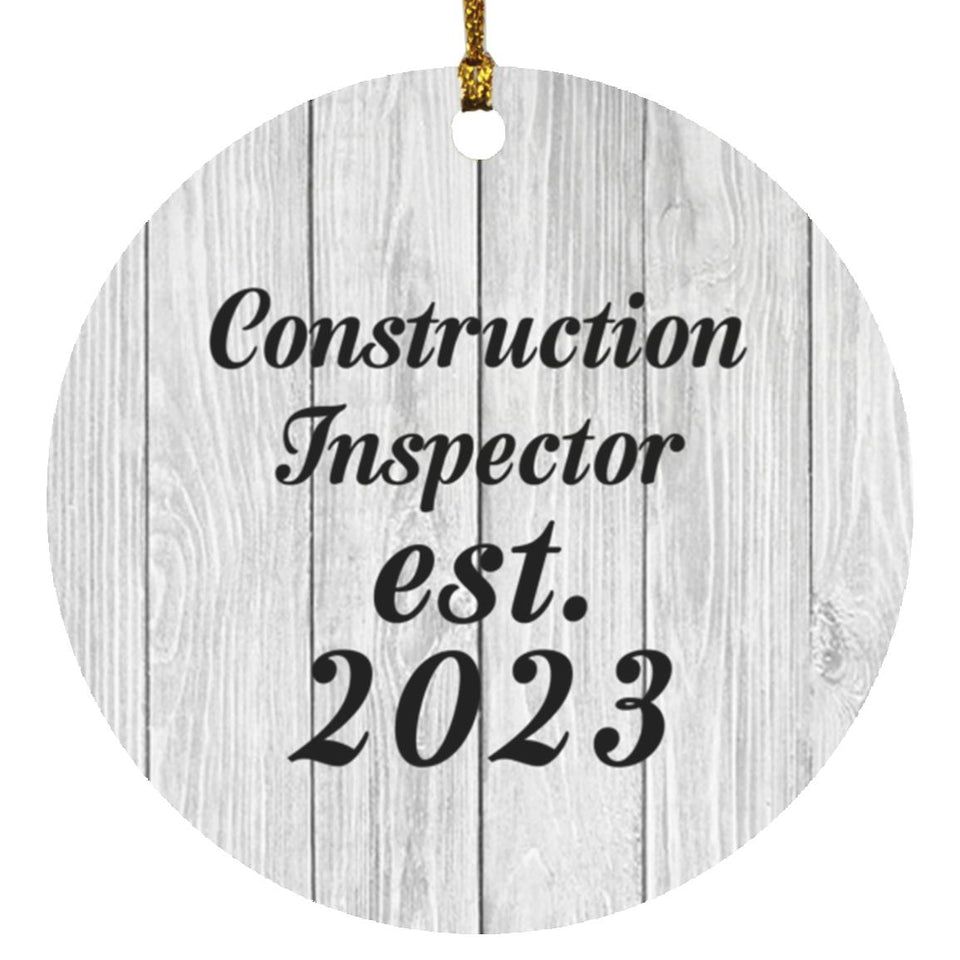 Construction Inspector Established Est. 2023 - Circle Ornament F