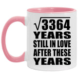 58th Anniversary Square Root of 3364 Years Still In Love - 11oz Accent Mug Pink