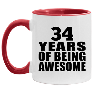 34th Birthday 34 Years Of Being Awesome - 11oz Accent Mug Red