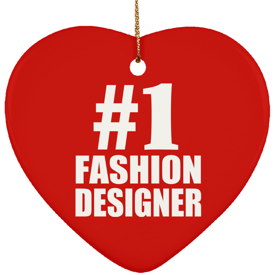 Number One #1 Fashion Designer - Heart Ornament