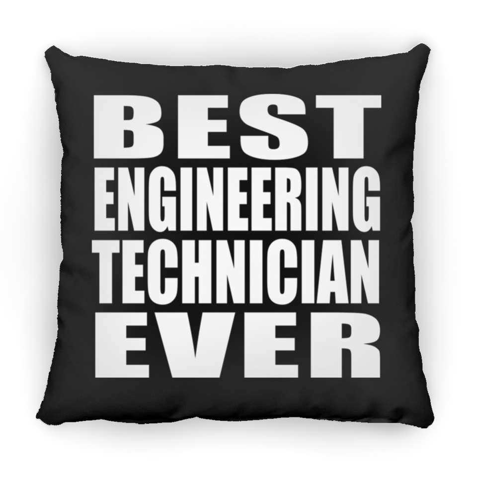 Best Engineering Technician Ever - Throw Pillow Black