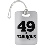 49th Birthday 49 & Fabulous - Luggage Bag Tag