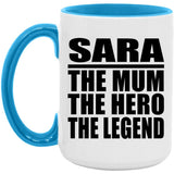Sara The Mum The Hero The Legend - 15oz Accent Mug Blue
