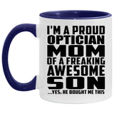 Proud Optician Mom Of Awesome Son - 11oz Accent Mug Purple