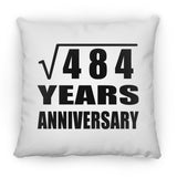 22nd Anniversary Square Root of 484 Years Anniversary - Throw Pillow