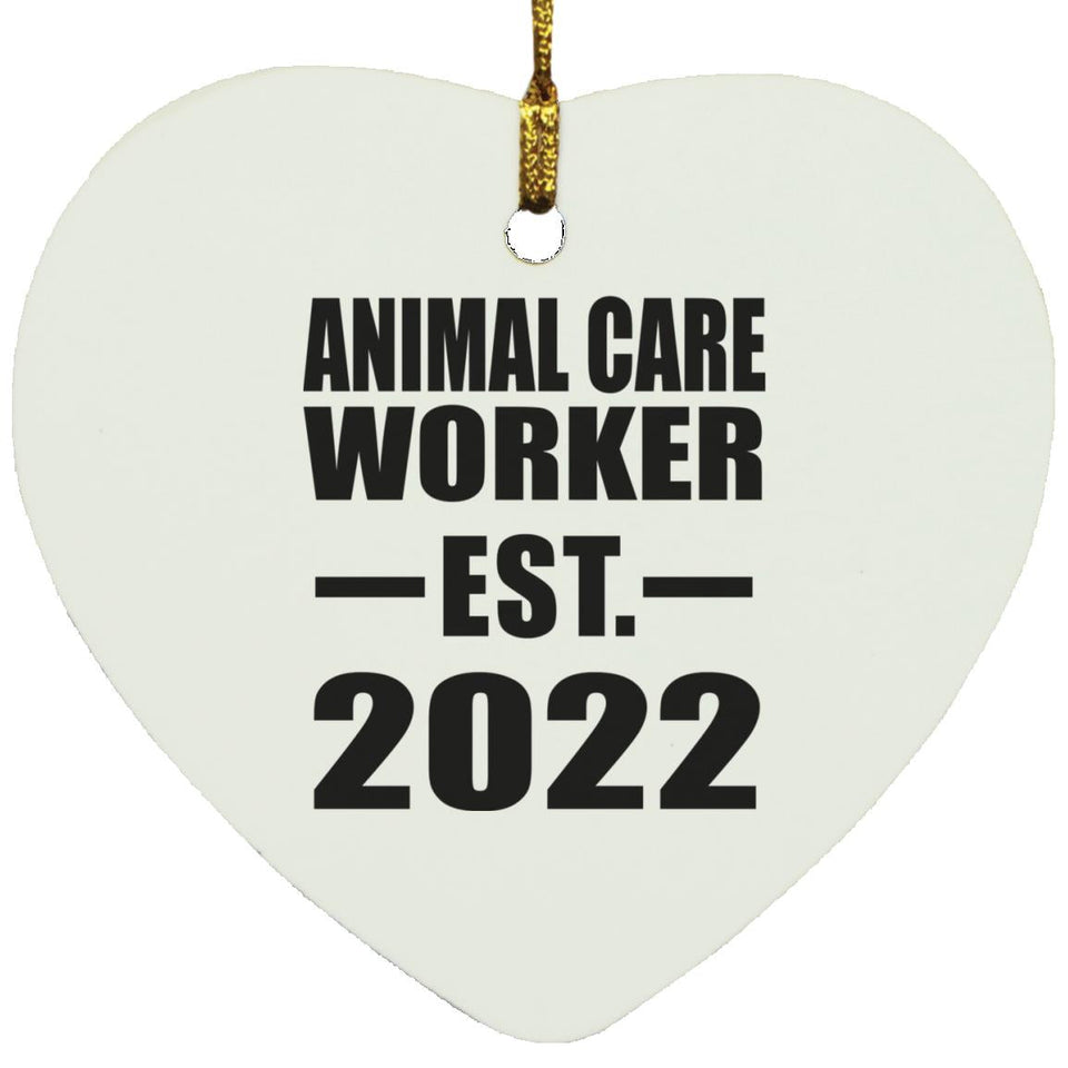 Animal Care Worker Established EST. 2022 - Heart Ornament