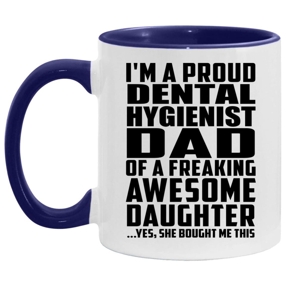 Proud Dental Hygienist Dad Of Awesome Daughter - 11oz Accent Mug Purple