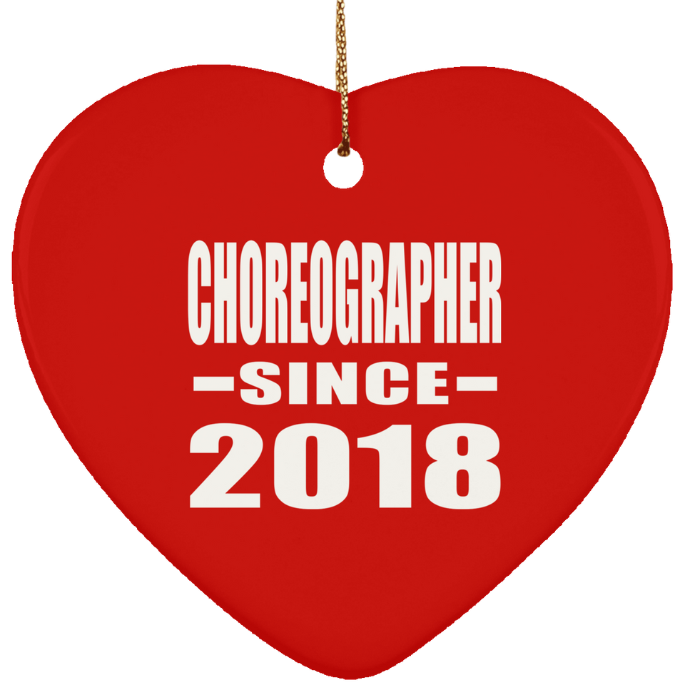 Choreographer Since 2018 - Heart Ornament
