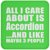 All I Care About Is Accordion - Drink Coaster