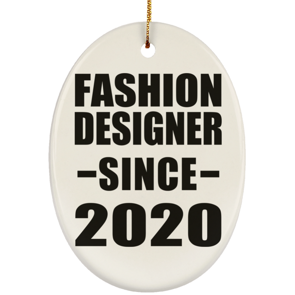 Fashion Designer Since 2020 - Oval Ornament