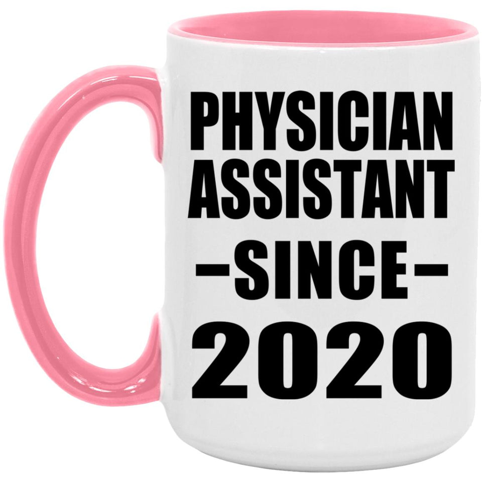 Physician Assistant Since 2020 - 15oz Accent Mug Pink