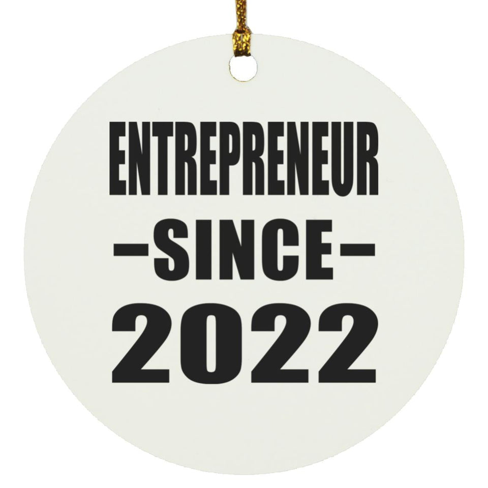 Entrepreneur Since 2022 - Circle Ornament