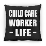 Child Care Worker Life - Throw Pillow Black