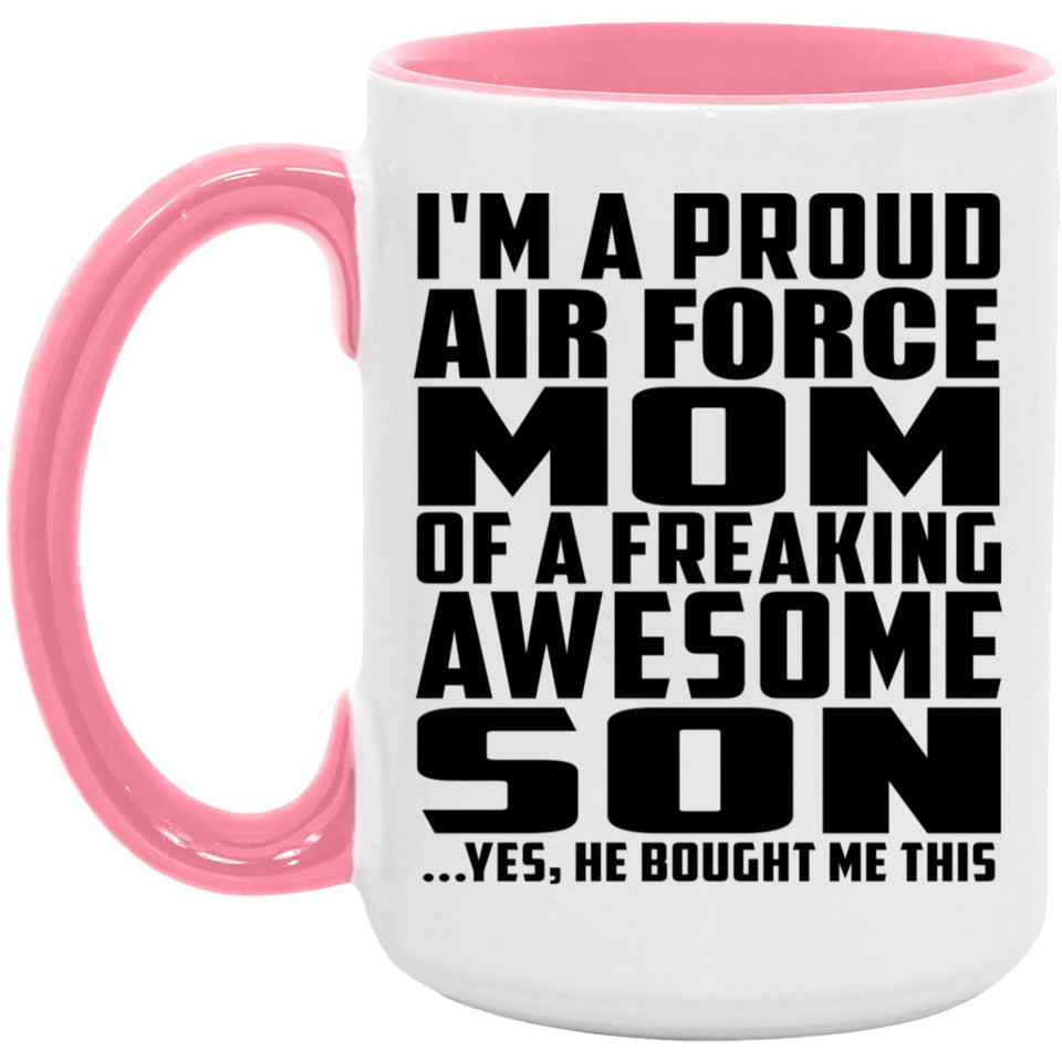 Proud Air Force Mom Of Awesome Son - 15oz Accent Mug Pink