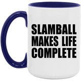 Slamball Makes Life Complete - 15oz Accent Mug Purple