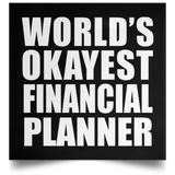 World's Okayest Financial Planner - Poster Square