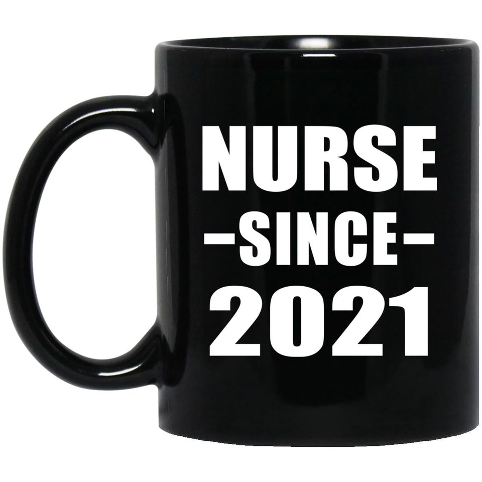 Nurse Since 2021 - 11oz Coffee Mug Black