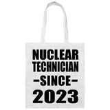 Nuclear Technician Since 2023 - Tote Bag White