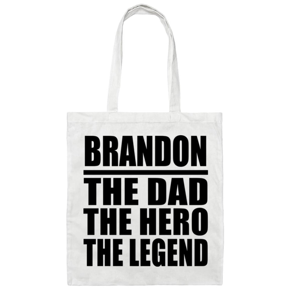 Brandon The Dad The Hero The Legend - Tote Bag White